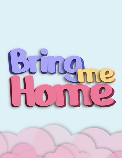 Afiche Bring me home