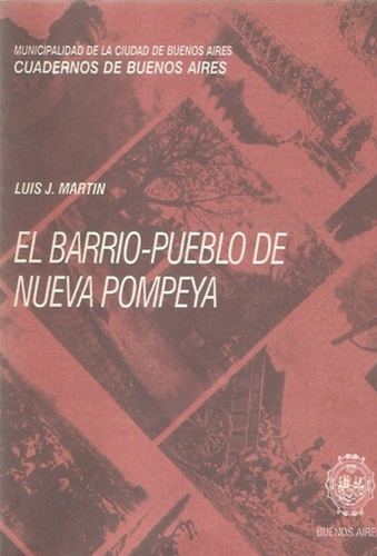 Tapa de El barrio pueblo de Nueva Pompeya